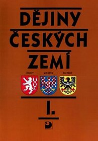 Dějiny českých zemí I. - Od pravěku do poloviny 18. století