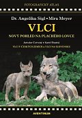 Vlci - Nový pohled na plachého lovce, 2.  vydání