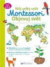 Můj velký sešit Montessori - Objevuj svět