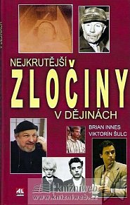 Nejkrutější zločiny v dějinách