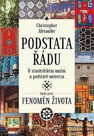 Podstata řádu - O stavitelském umění a podstatě univerza