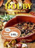 Houby - Atlas jedlých hub s osvědčenými recepty