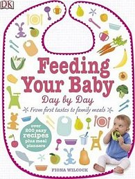 Feeding Your Baby Day by Day : From First Tastes to Family Meals