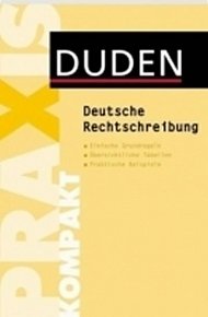 Duden Praxis Kompakt - Deutsche Rechtschreibung