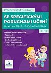 Pracovní sešit pro žáky se specifickými poruchami učení 2. díl