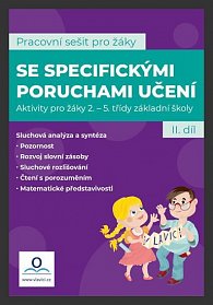 Pracovní sešit pro žáky se specifickými poruchami učení 2. díl