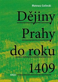 Dějiny Prahy do roku 1409