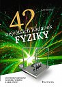 42 největších hádanek fyziky - Od Higgsova bosonu na okraj vesmíru a zase zpátky