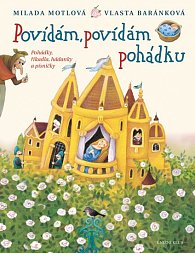 Povídám, povídám pohádku - Pohádky, říkadla, hádanky a písničky