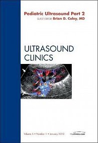 Pediatric Ultrasound Part 2, An Issue of Ultrasound Clinics