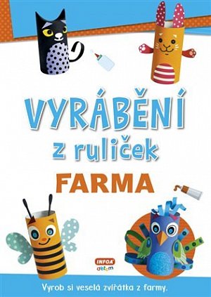 Vyrábění z ruliček FARMA + samolepky