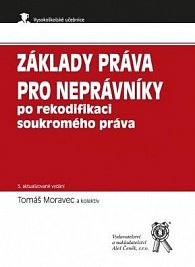 Základy práva pro neprávníky po rekodifikaci soukromého práva (5. vydání)