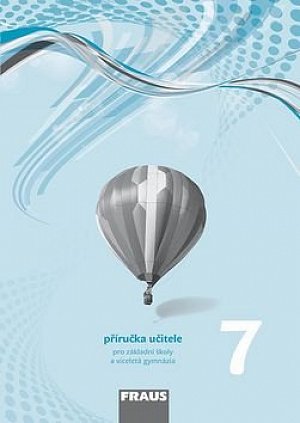 Fyzika 7 pro ZŠ a víceletá gymnázia - příručka učitele, 1.  vydání