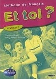 Et toi? 3/A2 Livre de l´éleve