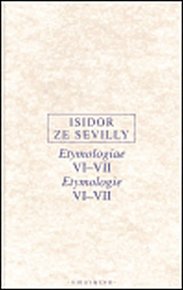 Etymologie VI-VII/Etymologiae VI-VII