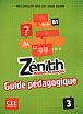 Zénith 3: Guide pédagogique