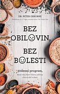 Bez obilovin, bez bolesti - 30denní program, který vás zbaví hlavní příčiny chronické bolesti