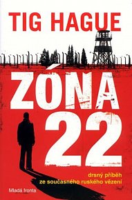 Zóna 22 - Drsný příběh ze současného ruského vězení