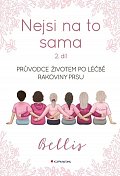 Nejsi na to sama 2 - Průvodce životem po léčbě rakoviny prsu