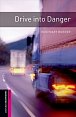 Oxford Bookworms Library Starter Drive Into Danger (New Edition)