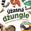 Úžasná džungle - Velké rozkládací strany plné faktů