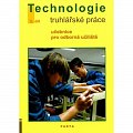 Truhlářské práce - technologie, 2. díl (2. a 3. ročník) - učebnice pro odborná učiliště