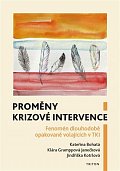 Proměny krizové intervence - Fenomén dlouhodobě opakovaně volajících v TKI