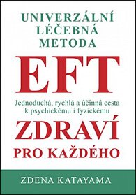 Univerzální léčebná metoda EFT - Zdraví pro každého, 4.  vydání