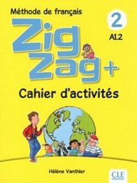 Zigzag Plus 2 Cahier d´activités