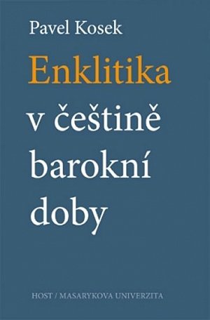 Enklitika v češtině barokní doby, 1.  vydání