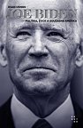 Joe Biden - Život, politika a současná Amerika