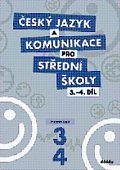 Český jazyk a komunikace pro SŠ - 3.-4.díl (pracovní sešit)