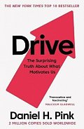 Drive : The Surprising Truth About What Motivates Us, 1.  vydání