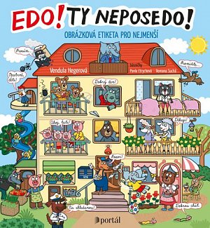 Edo! Ty neposedo! - Obrázková etiketa pro nejmenší