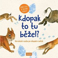 Kdopak to tu běžel? - Vzrušující cesta po stopách zvířat