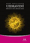 Uzdravení - Zdravým se stát, zdravým zůstat