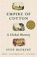 Empire of Cotton - A Global History