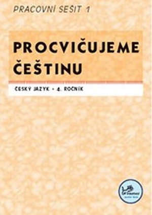 Procvičujeme češtinu 4. ročník pracovní sešit 1 - 4. ročník