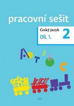Český jazyk pro 2. ročník - pracovní sešit 1. díl