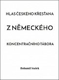 Hlas českého křesťana z německého koncentračního tábora