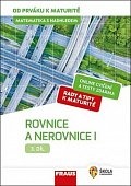 Matematika s nadhledem od prváku k maturitě 3. - Rovnice a nerovnice I.