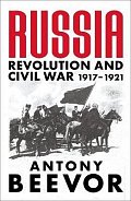 Russia: Revolution and Civil War 1917-1921