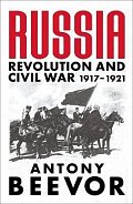 Russia: Revolution and Civil War 1917-1921