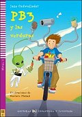 Lecturas ELI Infantiles y Juveniles 2/A1: PB3 y las verduras + Downloadable Multimedia