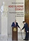 Kdo vládne Česku? - Poloprezidentský režim, přímá volba a pravidla hry