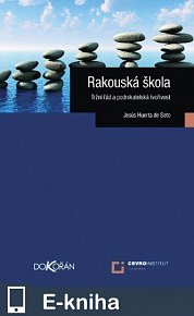 Rakouská škola. Tržní řád a podnikatelská tvořivost (E-KNIHA)