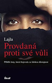 Provdaná proti své vůli - Příběh ženy, která bojovala za lidskou důstojnost