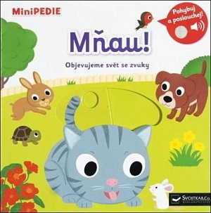 MiniPEDIE Mňau! Objevujeme svět se zvuky