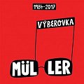 Richard Müller: Výběrovka 1984-2017 - 2 CD