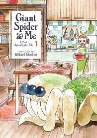 Giant Spider & Me: A Post-Apocalyptic Tale 1